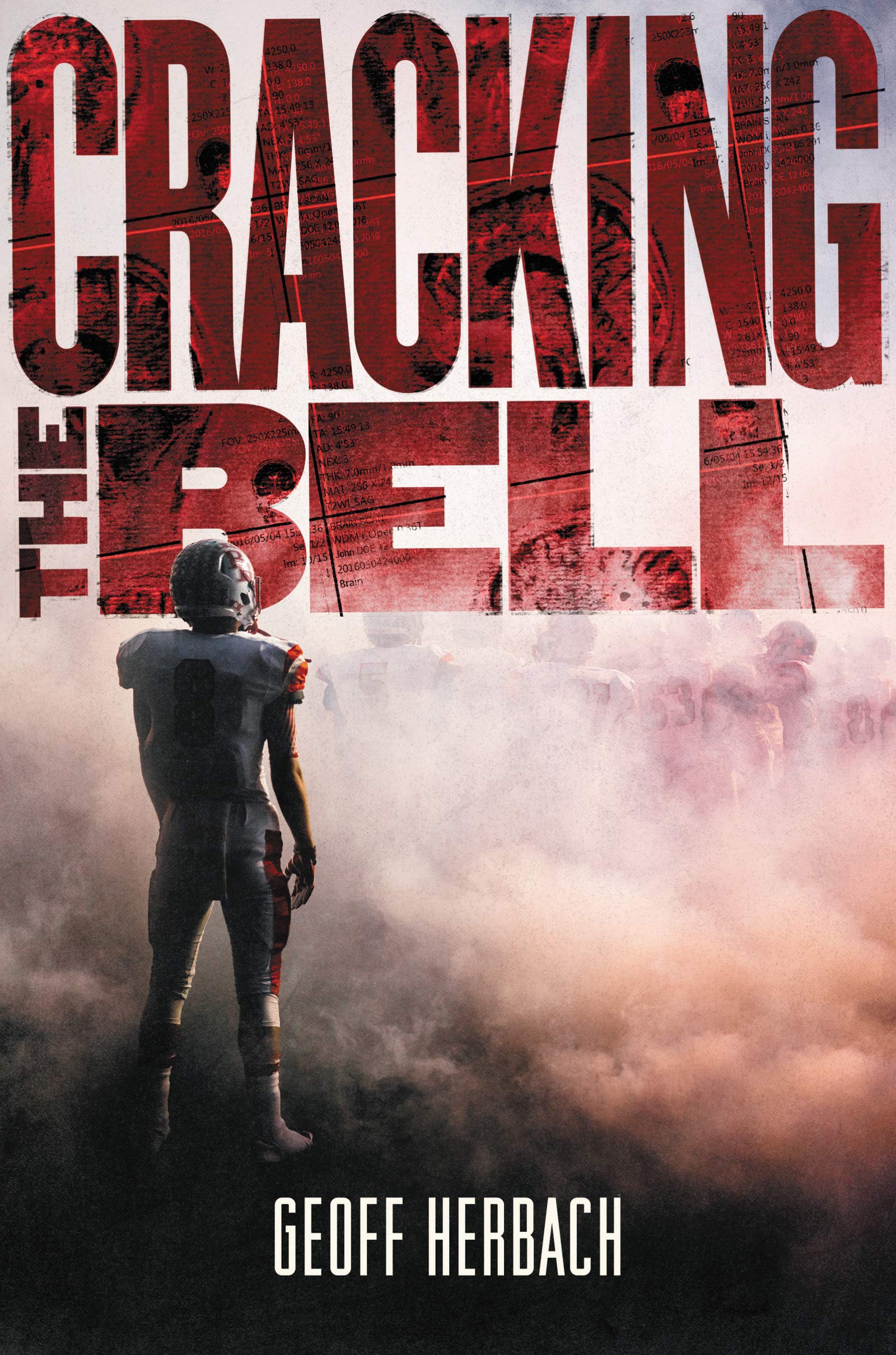 Photo of book cover for Cracking the Bell. Student dressed in football gear standing on football field.